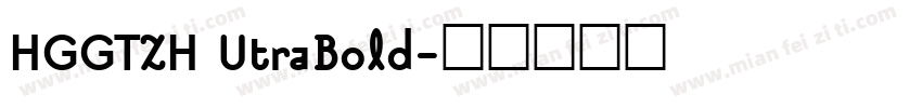 HGGTZH UtraBold字体转换